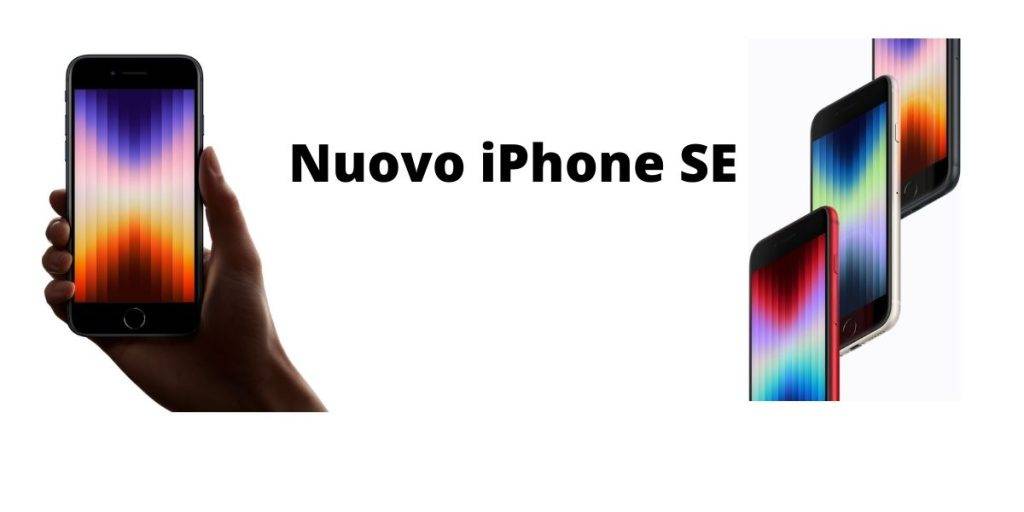 Nuovo iPhone SE 2022 prezzo, caratteristiche e colori